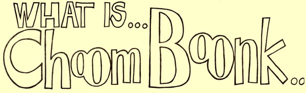 What is Choom Boonk?